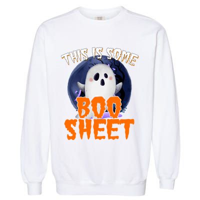 This Is Some Boo Sheet Funny Halloween Ghost Garment-Dyed Sweatshirt