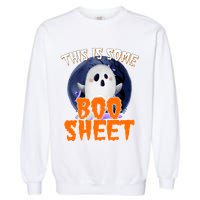 This Is Some Boo Sheet Funny Halloween Ghost Garment-Dyed Sweatshirt