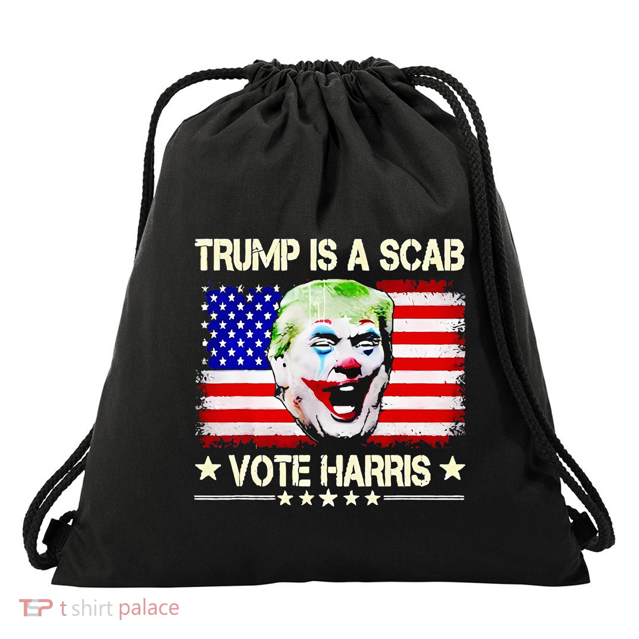 Trump Is Scab Vote Harris Trump Clown American Flag Drawstring Bag