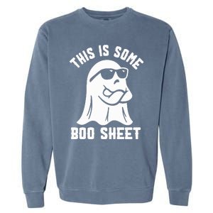 This Is Some Boo Sheet Cute Ghost Halloween Cool Ghost Some Spooky Garment-Dyed Sweatshirt