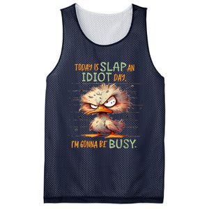 Today Is Slap An Idiot Day IM Gonna Be Busy Mesh Reversible Basketball Jersey Tank