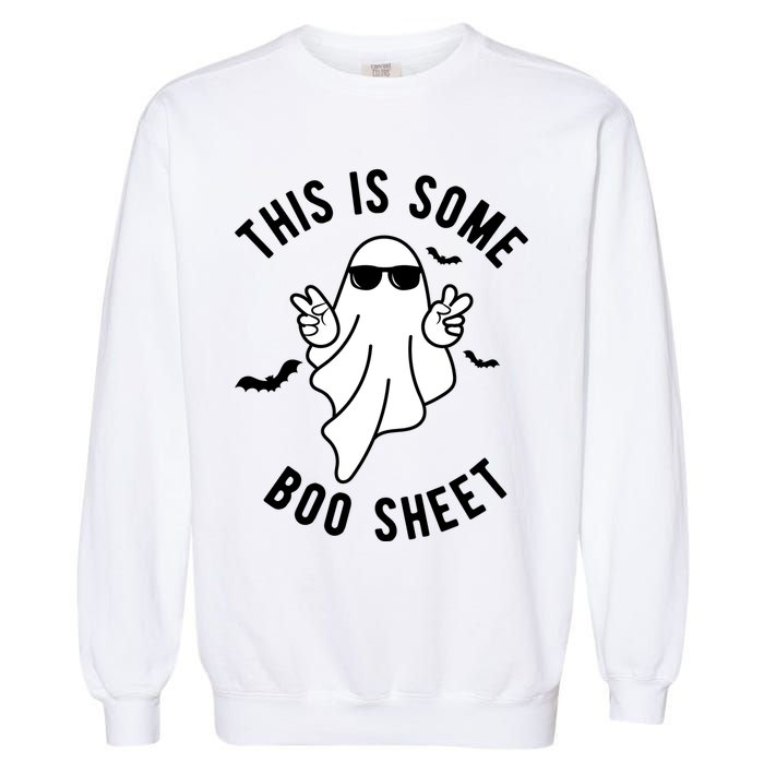 This Is Some Boo Sheet Ghost Funny Halloween Garment-Dyed Sweatshirt