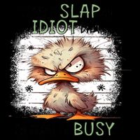 Today Is Slap An Idiot Day IM Gonna Be Busy 16oz Travel Tumbler