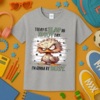 Today Is Slap An Idiot Day IM Gonna Be Busy Kids T-Shirt