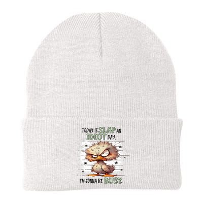 Today Is Slap An Idiot Day IM Gonna Be Busy Beanie