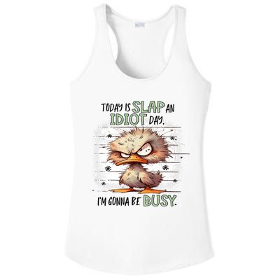 Today Is Slap An Idiot Day IM Gonna Be Busy Ladies PosiCharge Competitor Racerback Tank
