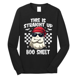 This Is Straight Up Boo Sheet Funny Halloween Long Sleeve Shirt