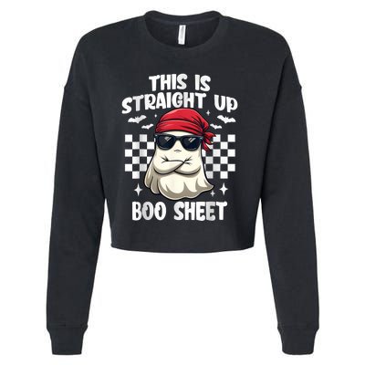 This Is Straight Up Boo Sheet Funny Halloween Cropped Pullover Crew