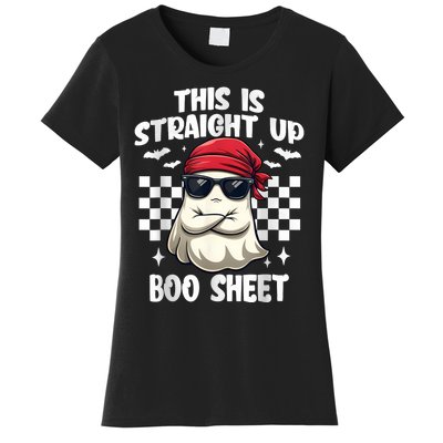 This Is Straight Up Boo Sheet Funny Halloween Women's T-Shirt