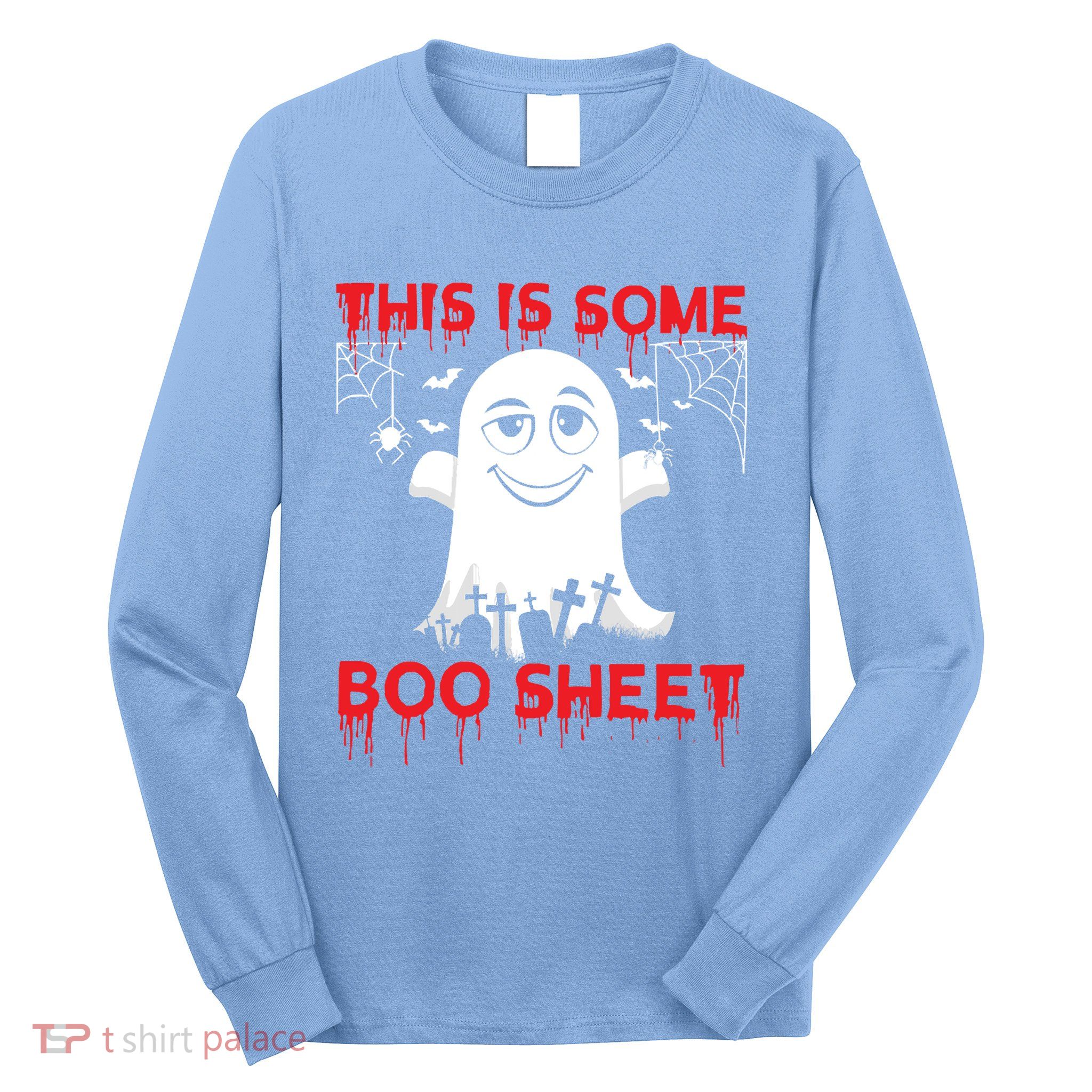 This Is Some Boo Sheet Funny Halloween Ghost Gift Long Sleeve Shirt