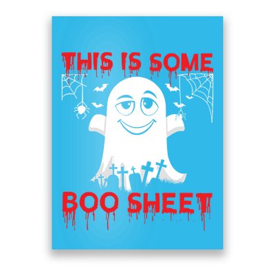 This Is Some Boo Sheet Funny Halloween Ghost Gift Poster