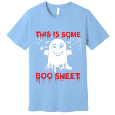 This Is Some Boo Sheet Funny Halloween Ghost Gift Premium T-Shirt