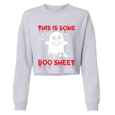 This Is Some Boo Sheet Funny Halloween Ghost Gift Cropped Pullover Crew