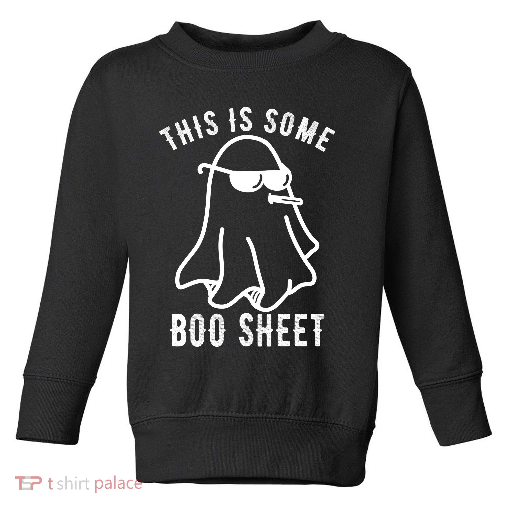 This Is Some Boo Sheet Funny Ghost Toddler Sweatshirt