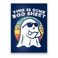 This Is Some Boo Sheet Ghost Sunglasses Halloween Poster