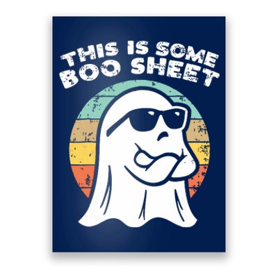 This Is Some Boo Sheet Ghost Sunglasses Halloween Poster