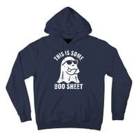 This Is Some Boo Sheet Halloween Ghost Funny Gift Tall Hoodie