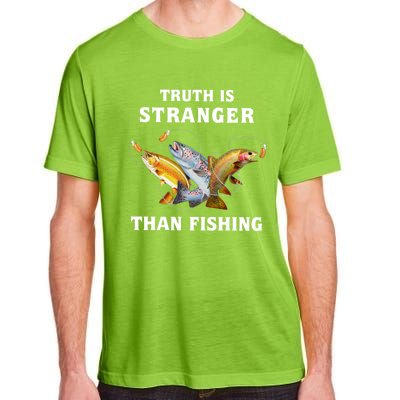 Truth Is Stranger Than Fishing Gift Adult ChromaSoft Performance T-Shirt