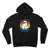 This Is Some Boo Sheet Ghost Halloween Hoodie