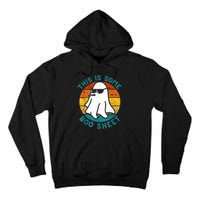 This Is Some Boo Sheet Ghost Halloween Tall Hoodie