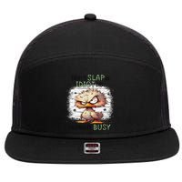 Today Is Slap An Idiot Day IM Gonna Be Busy 7 Panel Mesh Trucker Snapback Hat