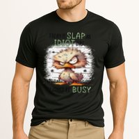 Today Is Slap An Idiot Day IM Gonna Be Busy Performance Shirt