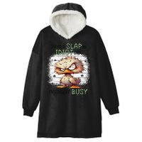 Today Is Slap An Idiot Day IM Gonna Be Busy Hooded Wearable Blanket