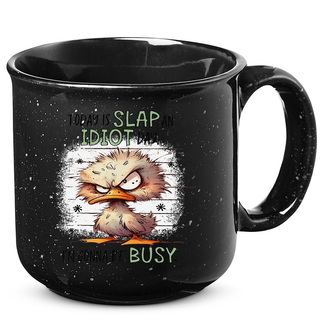 Today Is Slap An Idiot Day IM Gonna Be Busy 15oz Campfire Ceramic Mug