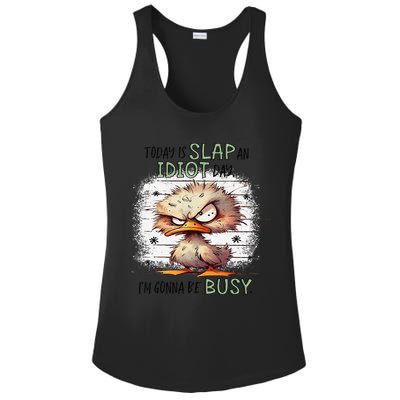 Today Is Slap An Idiot Day IM Gonna Be Busy Ladies PosiCharge Competitor Racerback Tank