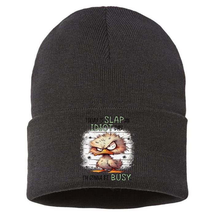Today Is Slap An Idiot Day IM Gonna Be Busy Sustainable Knit Beanie