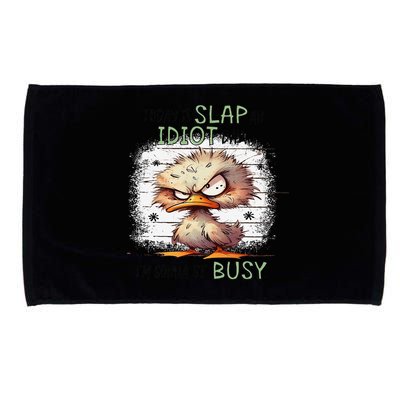 Today Is Slap An Idiot Day IM Gonna Be Busy Microfiber Hand Towel