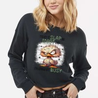 Today Is Slap An Idiot Day IM Gonna Be Busy Cropped Pullover Crew