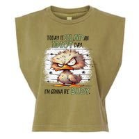 Today Is Slap An Idiot Day IM Gonna Be Busy Garment-Dyed Women's Muscle Tee