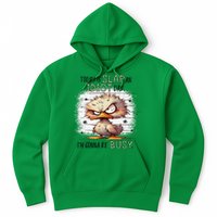 Today Is Slap An Idiot Day IM Gonna Be Busy Hoodie