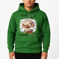 Today Is Slap An Idiot Day IM Gonna Be Busy Hoodie