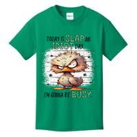 Today Is Slap An Idiot Day IM Gonna Be Busy Kids T-Shirt