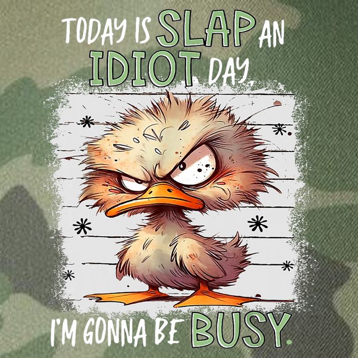 Today Is Slap An Idiot Day IM Gonna Be Busy Funny Quote Legacy Tie Dye Trucker Hat