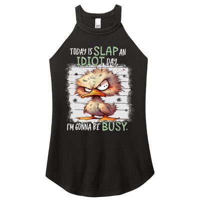 Today Is Slap An Idiot Day IM Gonna Be Busy Funny Quote Women's Perfect Tri Rocker Tank