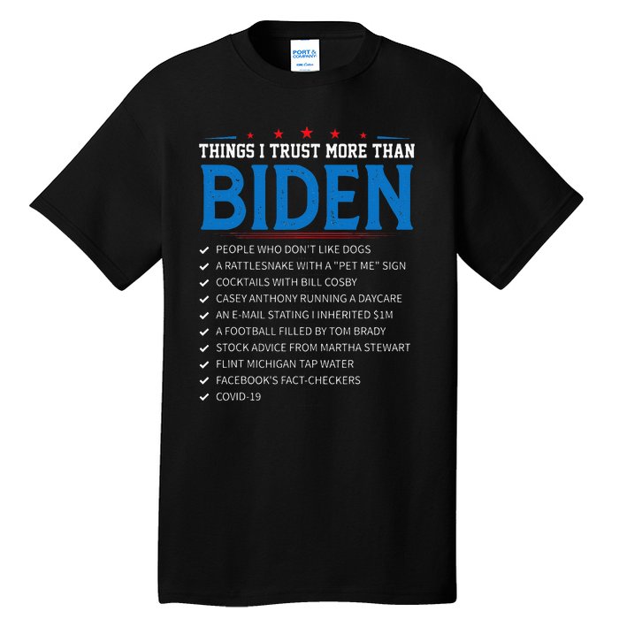 Things I Trust More Than Biden Sarcastic And Funny Joe Biden Tall T-Shirt