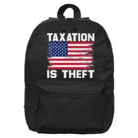 Taxation Is Theft Funny T July 4th Freedom 16 in Basic Backpack