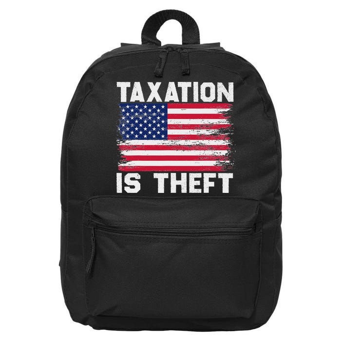 Taxation Is Theft Funny T July 4th Freedom 16 in Basic Backpack