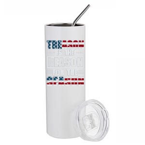 Treason Is The Reason For The Season Stainless Steel Tumbler