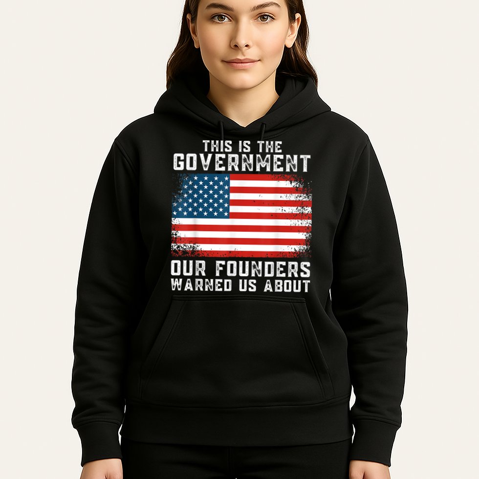 This Is The Government Our Founders Warned Us About Hoodie