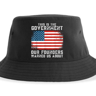 This Is The Government Our Founders Warned Us About Sustainable Bucket Hat
