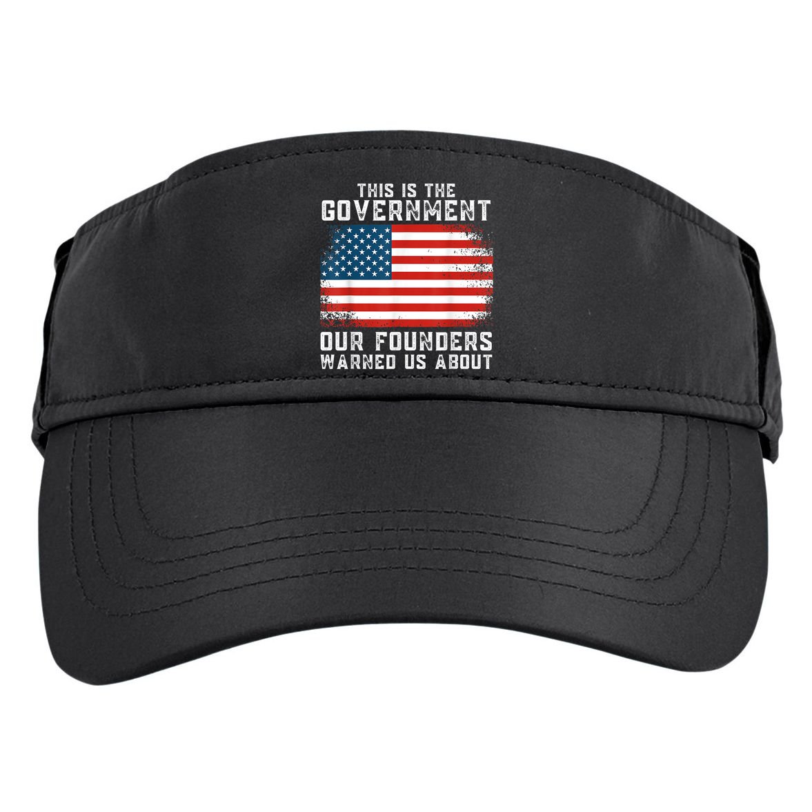This Is The Government Our Founders Warned Us About Adult Drive Performance Visor