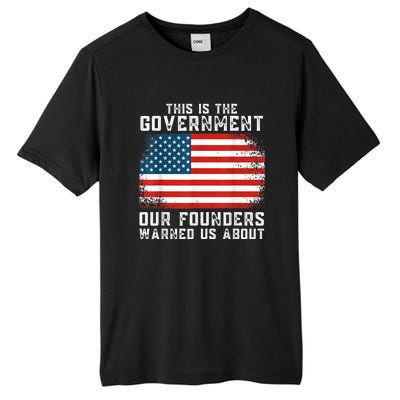 This Is The Government Our Founders Warned Us About Tall Fusion ChromaSoft Performance T-Shirt