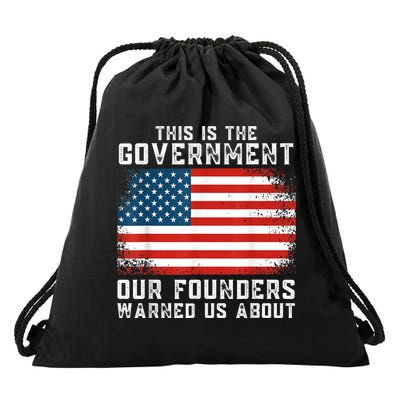 This Is The Government Our Founders Warned Us About Drawstring Bag