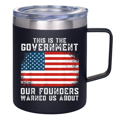 This Is The Government Our Founders Warned Us About 12oz Stainless Steel Coffee Mug