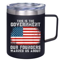 This Is The Government Our Founders Warned Us About 12oz Stainless Steel Coffee Mug