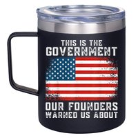This Is The Government Our Founders Warned Us About 12oz Stainless Steel Coffee Mug